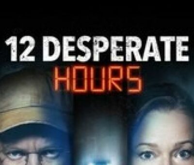 12 Desperate Hours