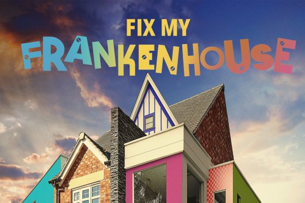 Fix My Frankenhouse